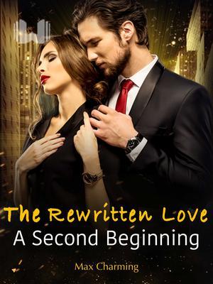 The Rewritten Love: A Second Beginning