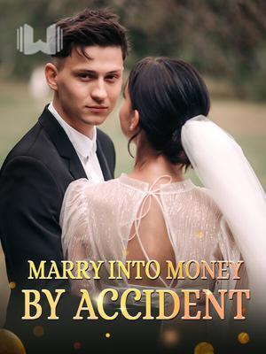 Marry into Money by Accident