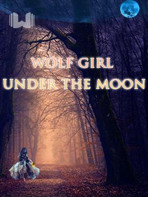 Wolf Girl Under The Moon