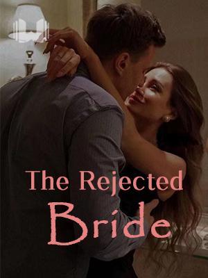 The Rejected Bride