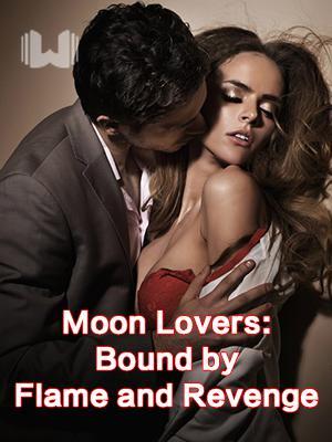 Moon Lovers:Bound by Flame and Revenge