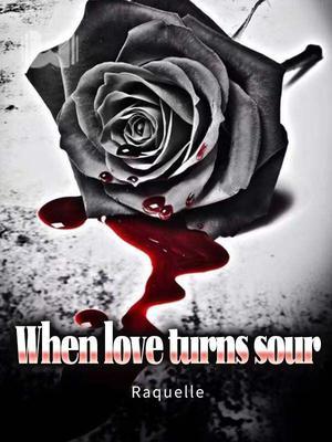 When love turns sour