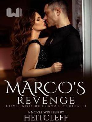 Marco's Revenge (Love and Betrayal Series II)
