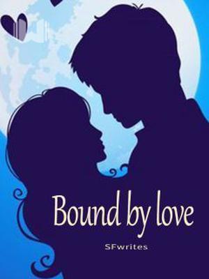 Bound by love