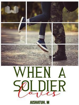 When A Soldier Loves