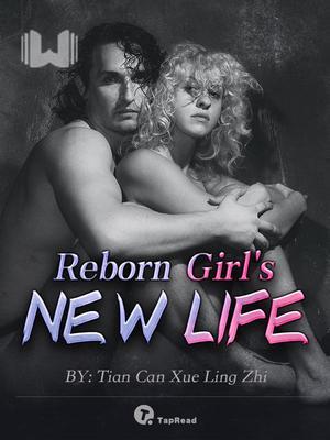 Reborn Girl's New Life