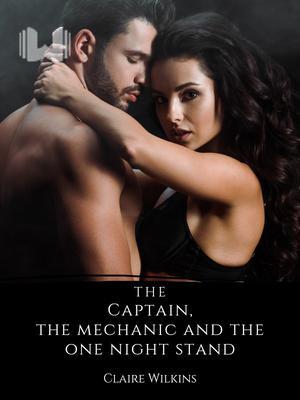 The Captain, the Mechanic and the One Night Stand