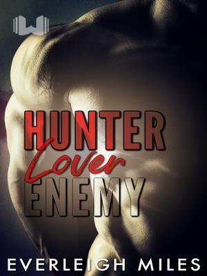 Hunter, Lover, Enemy
