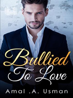 Bullied To Love!