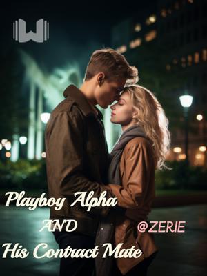 Playboy Alpha and His Contract Mate
