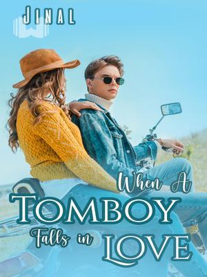 When A Tomboy Falls in Love