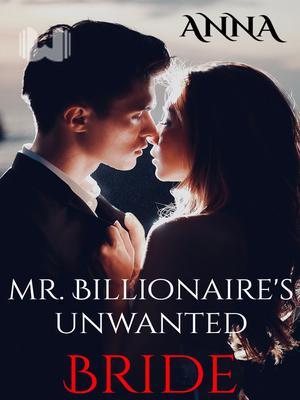 Mr Billionaire's Unwanted Bride