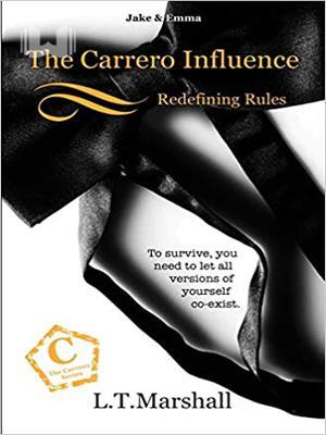 The Carrero Influence - Redefining Rules: Jake and Emma