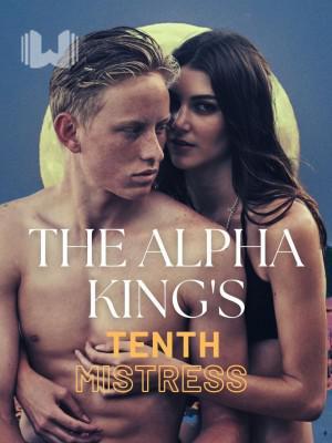 The Alpha King's Tenth Mistress
