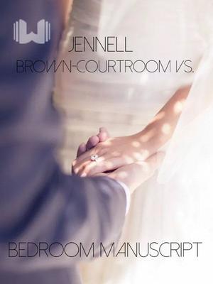 Jennell Brown-Courtroom Vs. Bedroom Manuscript