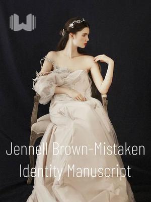 Jennell Brown-Mistaken Identity Manuscript