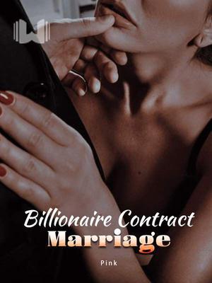 Billionaire Contract Marriage