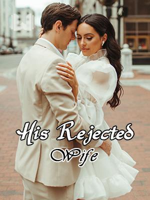 His Rejected Wife